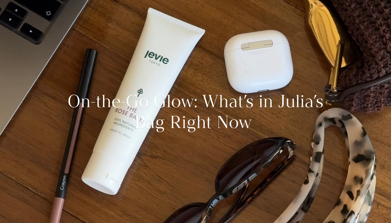 On-the-Go Glow: What’s in Julia’s Bag Right Now